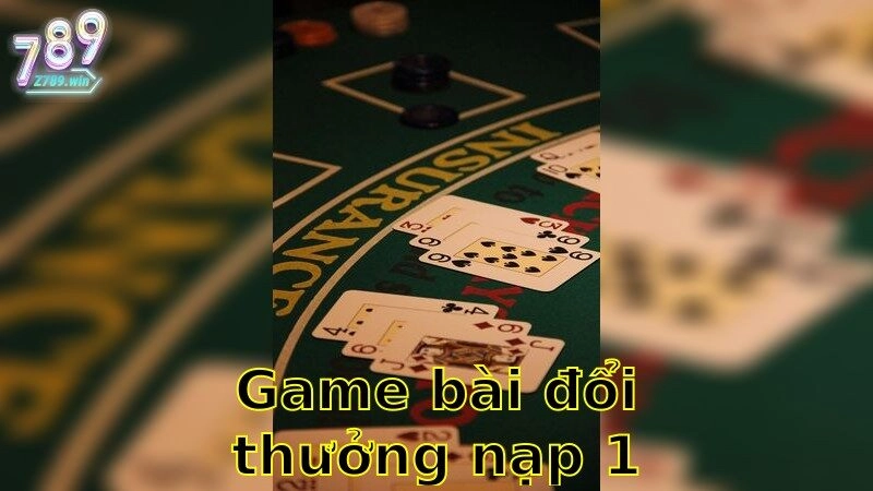 Game Bài Đổi Thưởng Nạp 1k Tặng 50k – Ưu Đãi Hot Nhất 2025