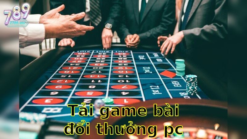 Tải Game Bài Đổi Thưởng PC Nhanh Nhất – Tốc Độ Tải Nhanh Chóng 2025